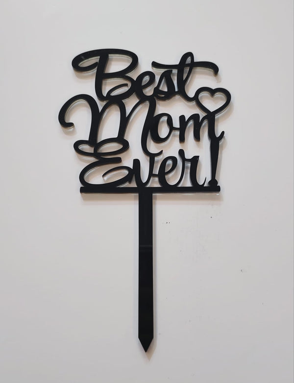 Acrylick Stick Best Mom Ever - RoseForAll